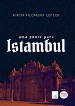 Livro - Uma ponte para Istambul Livro - Uma ponte para Istambul