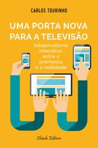 Livro - Uma Porta Nova para a Televisão Livro - Uma Porta Nova para a Televisão