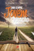 Livro - Uma sempre jovem vocação: Para que a juventude tenha mais vida Livro - Uma sempre jovem vocação: Para que a juventude tenha mais vida