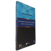 Livro - Uma teoria constitucional do tributo Livro - Uma teoria constitucional do tributo