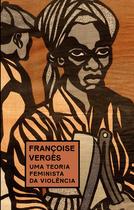 Livro - Uma teoria feminista da violência Livro - Uma teoria feminista da violência