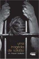 Livro - Uma tragédia de solidão