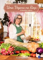 Livro - Uma Vegana na Roça - 20 Receitas Caipiras - Editora Europa