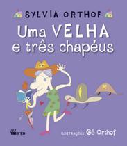 Livro - Uma velha e três chapéus Livro - Uma velha e três chapéus