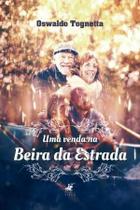 Livro - Uma venda na beira da estrada - Editora Viseu