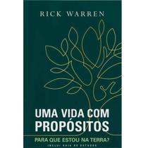 Livro Uma Vida Com Propósitos Brochura Rick Warren Editora Vida