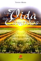 Livro - Uma vida dois caminho