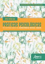 Livro - Uma visão das práticas psicológicas no Sistema Único de Assistência Social (SUAS)