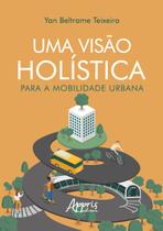Livro - Uma Visão Holística para a Mobilidade Urbana