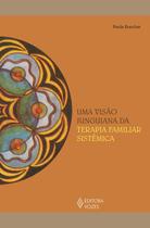 Livro - Uma visão junguiana da terapia familiar sistêmica Livro - Uma visão junguiana da terapia familiar sistêmica