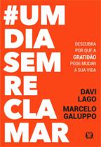 Livro - #umdiasemreclamar Livro - #umdiasemreclamar