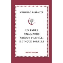 Livro - UN PADRE UNA MADRE CINQUE FRATELLI E CINQUE SORELLE