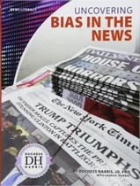 Livro - Uncovering Bias In The News (Capa Dura)