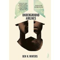 Livro - Underground airlines Livro - Underground airlines