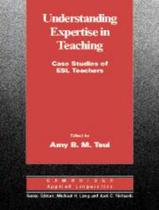 Livro - Understanding Expertise In Teachining Hb - CAMBRIDGE AUDIO VISUAL & BOOK TEACHER