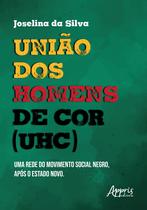 Livro - União dos Homens de Cor (UHC) Livro - União dos Homens de Cor (UHC)