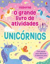 Livro - Unicórnios: O grande livro de atividades
