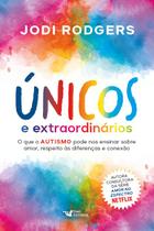 Livro - Únicos e extraordinários – Consultora da série Amor no espectro - Netflix