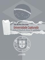 Livro - Universidade Capturada - Portugal E Brasil Sob Dominio Do Capital Ficticio