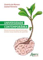 Livro - Universidade contemporânea: novas estruturas educacionais para ensinar novas maneiras de aprender