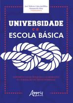 Livro - Universidade e a escola básica: experiências de pesquisa colaborativa na formação de professores(as)