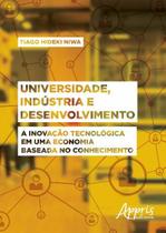 Livro - Universidade, indústria e desenvolvimento