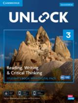 Livro - Unlock 3 - Reading, Writing And Critical Thinking Sb With Digital Pack - 2Nd Ed