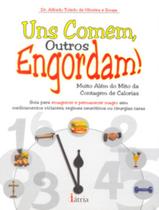 Livro - Uns Comem, Outros Engordam! Livro - Uns Comem, Outros Engordam!