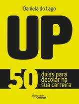Livro - Up - 50 Dicas Para Decolar Na Sua Carreira Livro - Up - 50 Dicas Para Decolar Na Sua Carreira