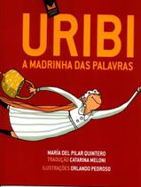 Livro - Uribi A Madrinha Das Palavras - 11ªed - JOVEM