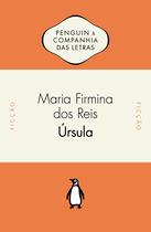 Livro - Úrsula - Com introdução de Maria Helena Pereira Toledo Machado e cronologia de Flávio dos Santos Gomes Livro - Úrsula - Com introdução de Maria Helena Pereira Toledo Machado e cronologia de Flávio dos Santos Gomes