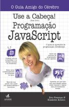 Livro - Use a cabeça! Programação JavaScript