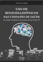 Livro - Uso de benzodiazepínicos nas Unidades de Saúde Livro - Uso de benzodiazepínicos nas Unidades de Saúde