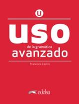 Livro - Uso De La Gramatica - Avanzado - 3ª Ed - EDELSA Livro - Uso De La Gramatica - Avanzado - 3ª Ed - EDELSA