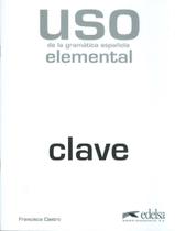 Livro - Uso de la gramatica - elemental - clave - 2ª ed Livro - Uso de la gramatica - elemental - clave - 2ª ed