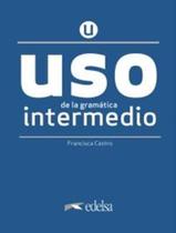 Livro - Uso De La Gramatica - Intermedio - 3ª Ed