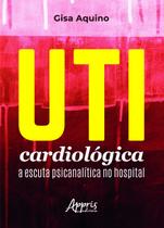 Livro - UTI cardiológica: A escuta psicanalítica no hospital