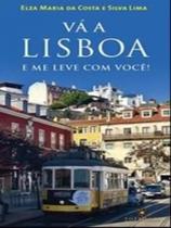 Livro - Vá a Lisboa e me leve com você!