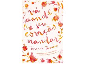 Livro Vá Aonde seu Coração Mandar Susanna Tamaro