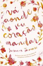 Livro - Vá aonde seu coração mandar