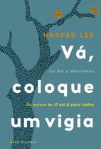 Livro - Vá, coloque um vigia Livro - Vá, coloque um vigia