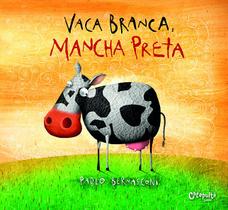 Livro - Vaca branca, mancha preta Livro - Vaca branca, mancha preta