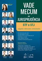 Livro - Vade Mecum de Jurisprudência STF e STJ Julgados Relevantes Comentados