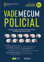 Livro - Vade Mecum Policial - Legislação Selecionada Para Carreiras Policiais - 12 ª Ed - 2022 Livro - Vade Mecum Policial - Legislação Selecionada Para Carreiras Policiais - 12 ª Ed - 2022