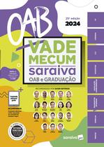 Livro - Vade Mecum Saraiva OAB e Graduação - 25ª Edição 2024