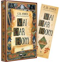 Livro - Vai dar bom – Uma divertida romantasia sobre heróis em busca do felizes para sempre