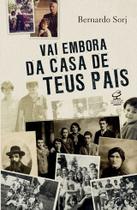 Livro - Vai embora da casa de teus pais