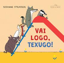 Livro - Vai logo, texugo! Livro - Vai logo, texugo!
