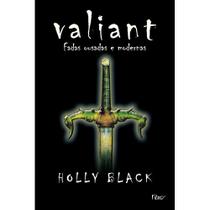 Livro - Valiant - Fadas ousadas e modernas