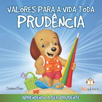 Livro - Valores para a vida toda: Prudência Livro - Valores para a vida toda: Prudência